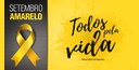 A campanha Setembro Amarelo® salva vidas! 