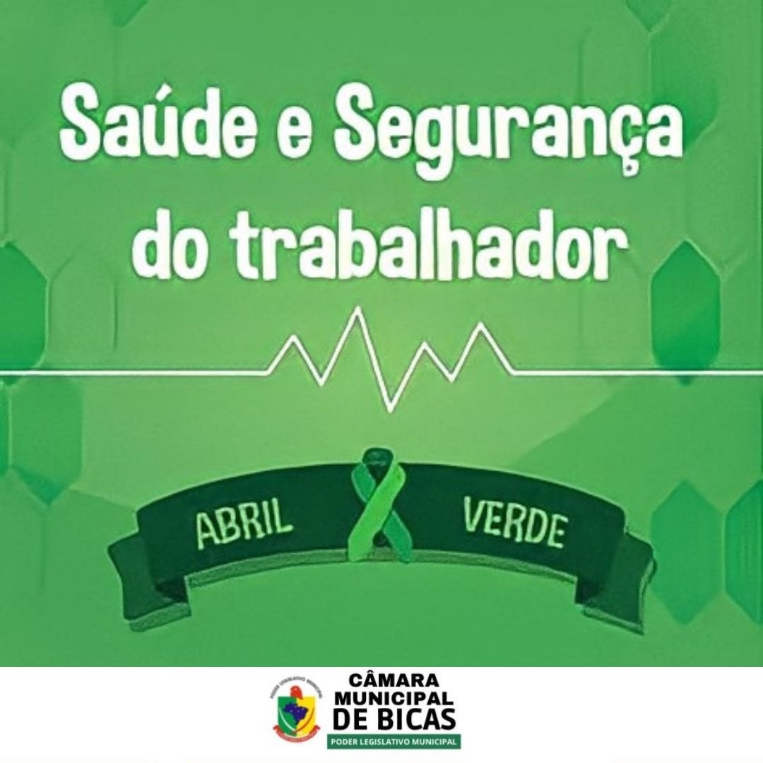 Abril Verde – Mês da Prevenção de Acidentes e Doenças de Trabalho