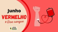 Junho Vermelho: Doe Sangue, Salve Vidas